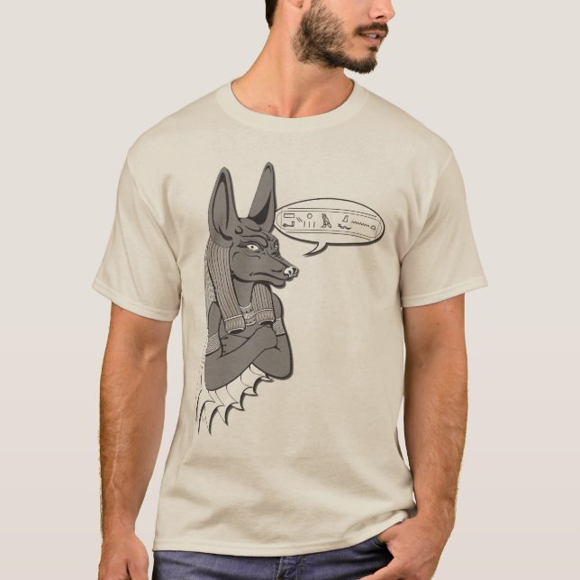 Anubis Says... T-Shirt (Front)