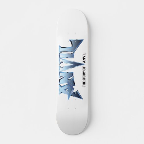 ANVIL MOVIE LOGO SKATEBOARD