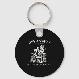 Anxiety Chronic Book Iconic Vintage Reading Tee  Keychain