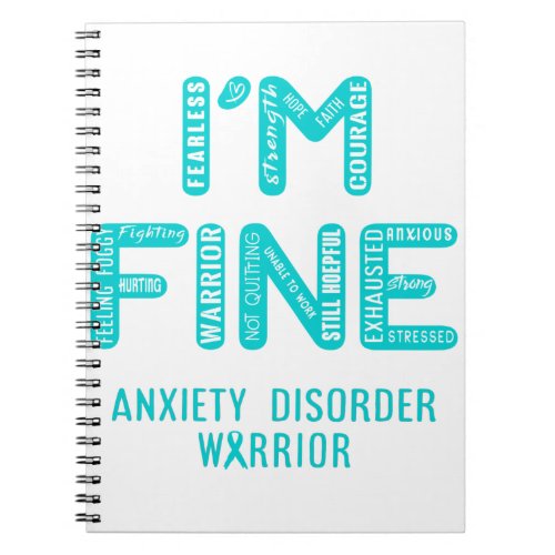 Anxiety Disorder Warrior _ I AM FINE Notebook