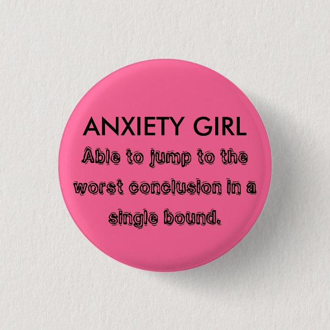 ANXIETY GIRL PINBACK BUTTON (Front)