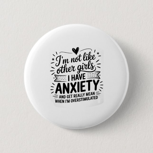Anxiety Humor For Women With Overstimulation  Button (Front)