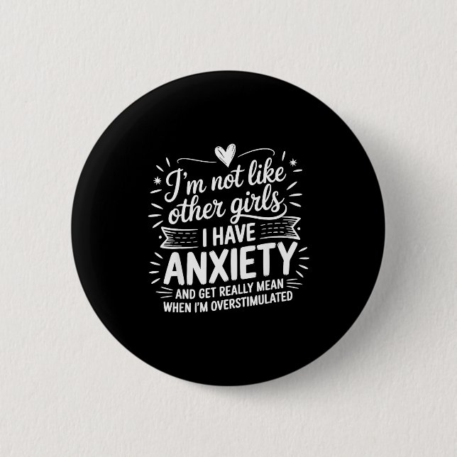 Anxiety Humor For Women With Overstimulation  Button (Front)