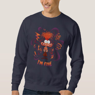 Anxiety "I'm Fine" Sweatshirt