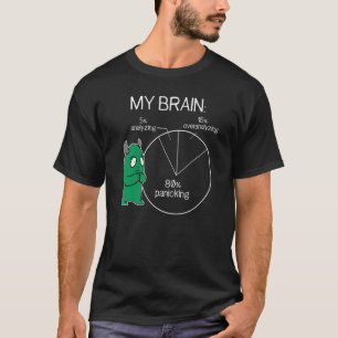 Anxiety Panick Mode Overthinking T-Shirt