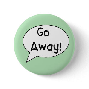 Anxiety, personal space, Autism, Go away badge Button