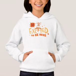 Anxiety "So Excited To Be Here" Hoodie
