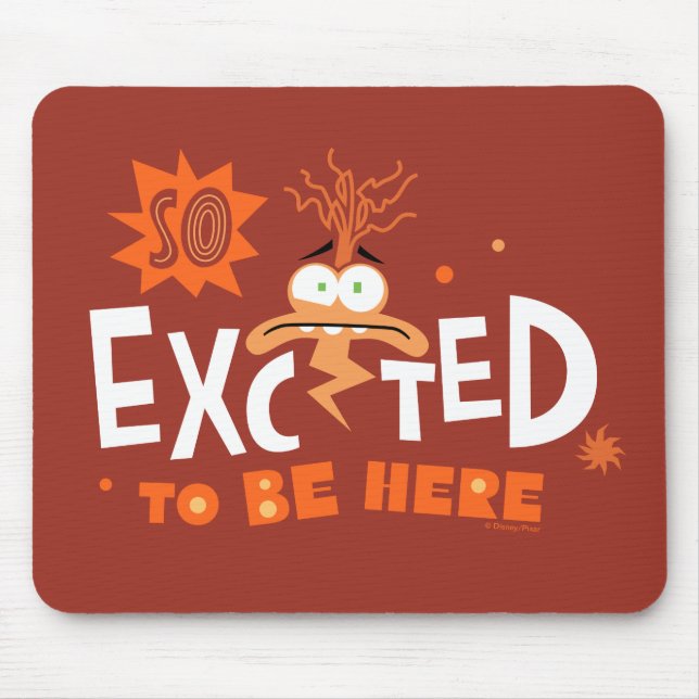 Anxiety "So Excited To Be Here" Mouse Pad (Front)