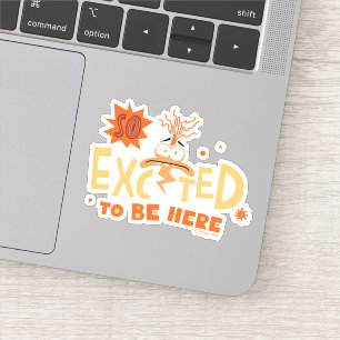Anxiety "So Excited To Be Here" Sticker