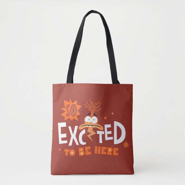 Anxiety "So Excited To Be Here" Tote Bag (Front)
