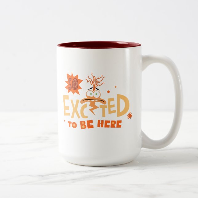 Anxiety "So Excited To Be Here" Two-Tone Coffee Mug (Right)