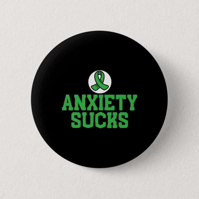 Anxiety Sucks Mental Health Awareness Support End  Button (Front)