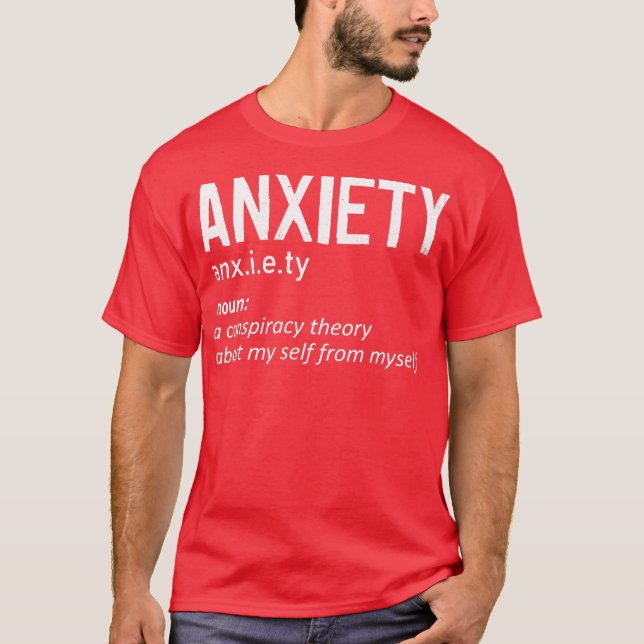 Anxiety T-Shirt (Front)