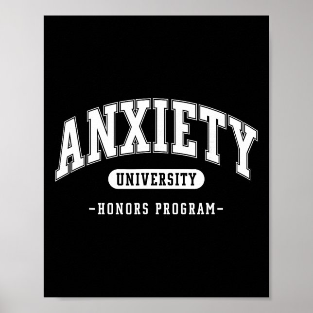 Anxiety University Honors Program Funny Mental Hea Poster (Front)