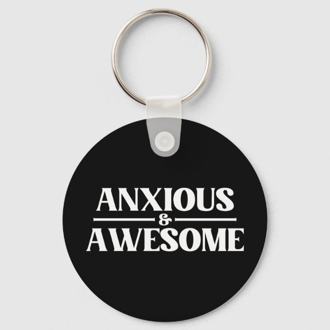 Anxious And Awesome Keychain (Front)