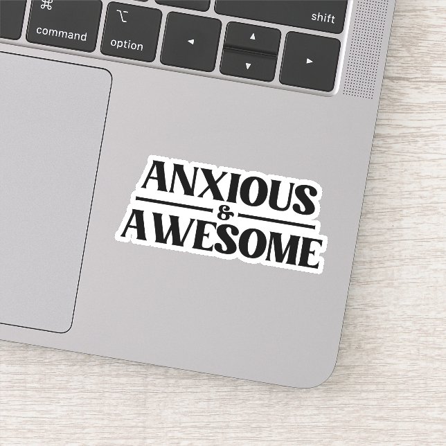 Anxious And Awesome Sticker (Detail)