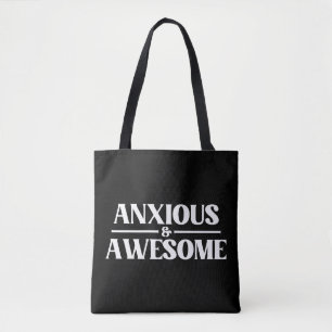 Anxious And Awesome Tote Bag