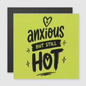 Anxious But Hot (Front/Back)