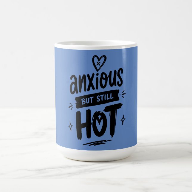 Anxious But Hot Coffee Mug (Center)