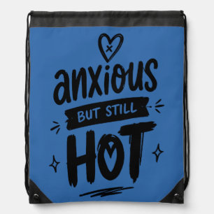 Anxious But Hot Drawstring Bag