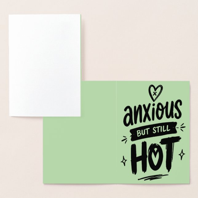 Anxious But Hot Foil Card (Display)
