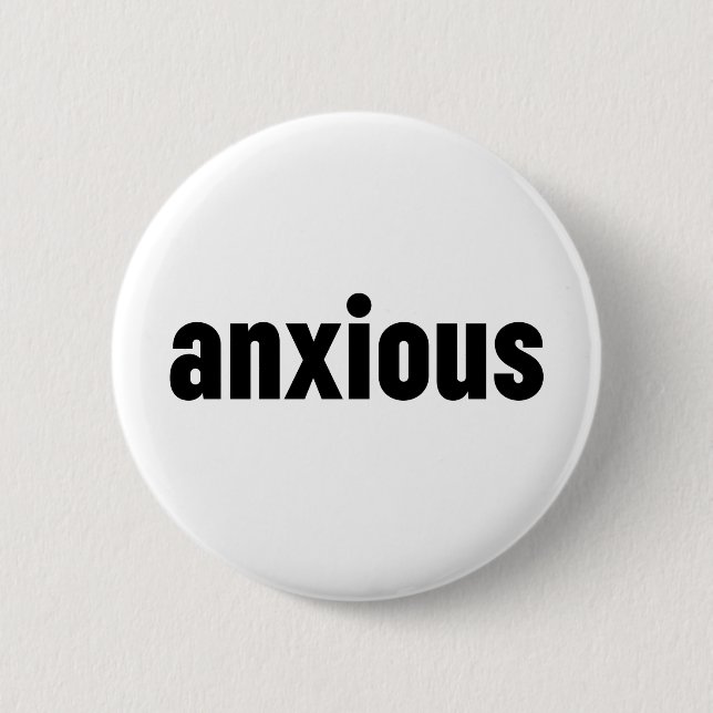 Anxious Button (Front)