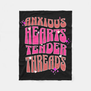 Anxious Hearts Tender Threads Mental Health Messag Fleece Blanket