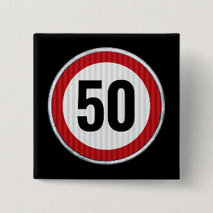 ANY AGE 50th Birthday Speed Limit Sign Button