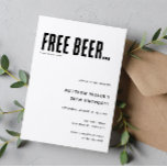 Any Age Funny Adult Birthday Party Invitation<br><div class="desc">Get the guys together with this hilarious men's birthday invitation that says it like it is: Free Beers and a birthday party! Designed with bold black and white text and a clean minimal layout, this invite keeps things simple while delivering the message loud and clear. Perfect for laid-back celebrations, backyard...</div>