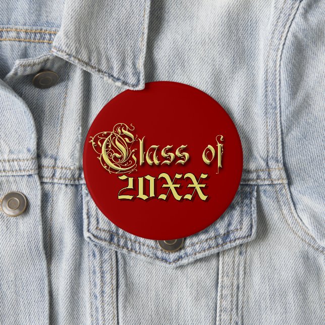 Any Color Background Class of Graduation  Pinback Button (In Situ)