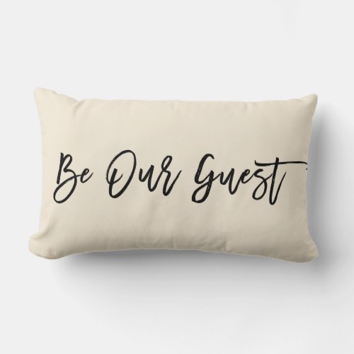ANY COLOR - Be Our Guest Throw Pillow - Be Our Guest Typography Throw Pillow