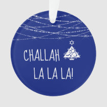 Any Color Challah La La La Christmas Hanukkah Blue Ornament