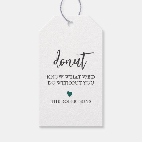 Any Color Donut Know What Wed Do Without You Gift Tags