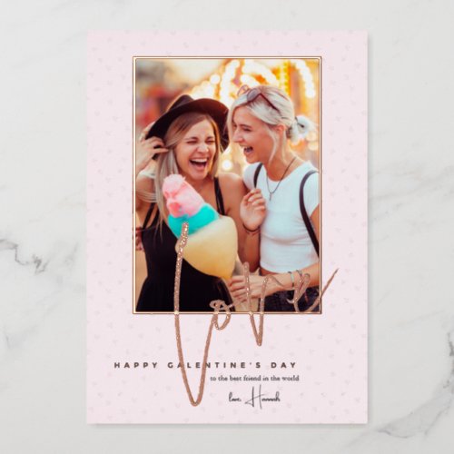 Any Color  Happy Galentines Day Photo  Foil Holiday Card