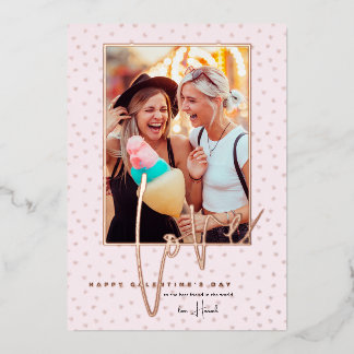 Any Color | Happy Galentine's Day Photo  Foil Holiday Card
