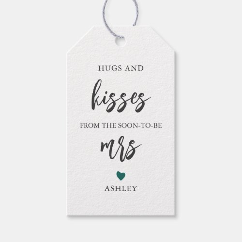 Any Color Hugs and Kisses from the Soon To Be Mrs Gift Tags