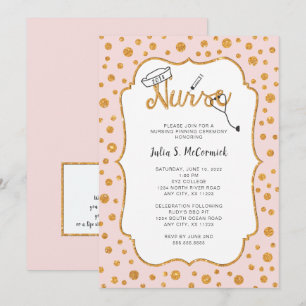 ANY COLOR Nurse graduation pinning + faux gold Invitation