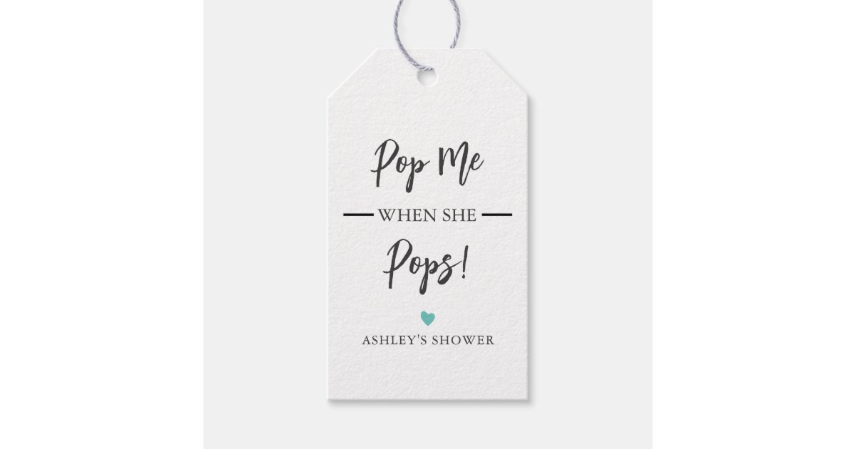 Any Color Pop Me When She Pops, Baby Shower Gift Tags | Zazzle