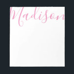 Any Color - Script Name Personalized Notepad<br><div class="desc">PreppyPrint.com - Add your personalized touch to this notepad. Click "personalize" then "customize" to change the font color and size to adjust for the right look for your name. Transfer this design onto the products of your choice too! Please visit my designer store,  PreppyPrint.com,  for coordinating items.</div>