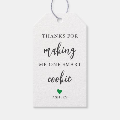 Any Color Thanks for Making Me One Smart Cookie Gift Tags