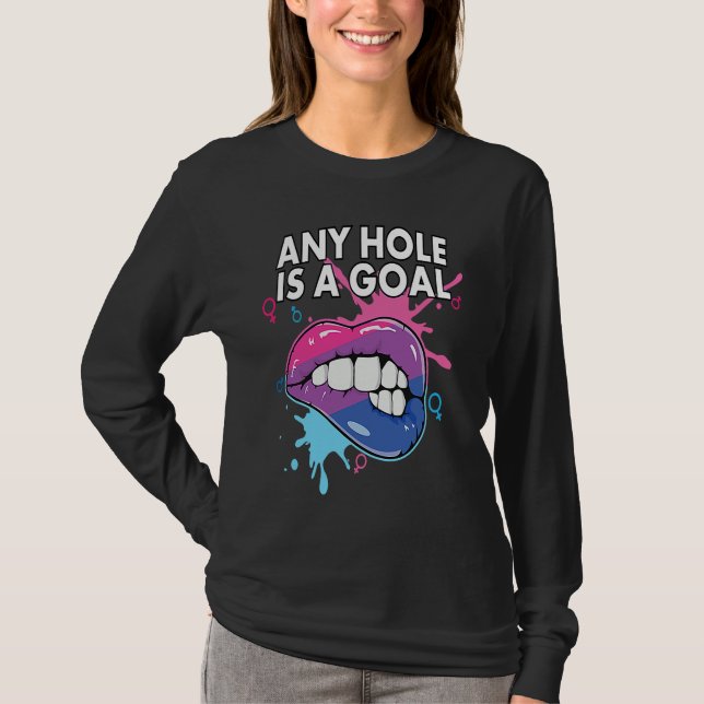 Any Hole Is A Goal Bisexual Rainbow Pride Bisexual T-Shirt (Front)