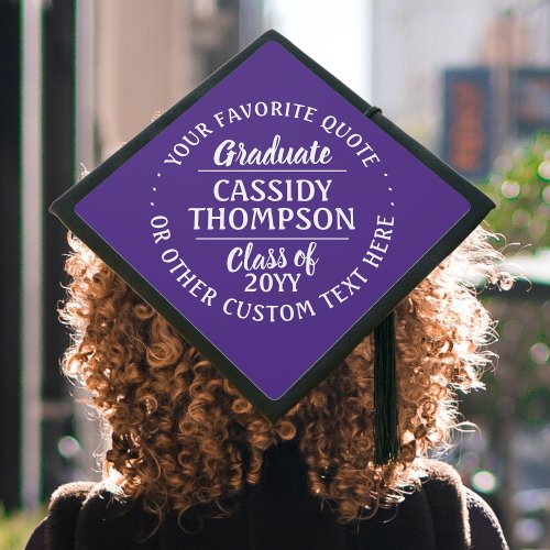 Any Inspirational Quote Class Year Purple  White Graduation Cap Topper