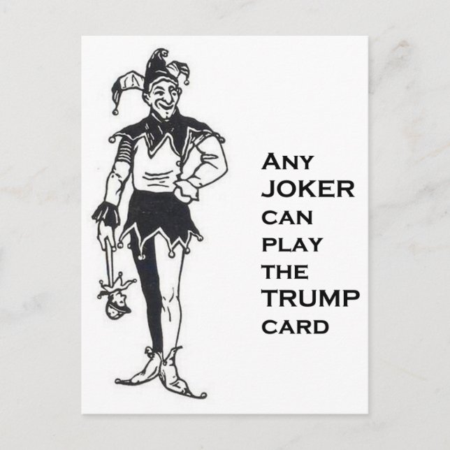 ANY JOKER CAN TRUMP POSTCARD (Front)