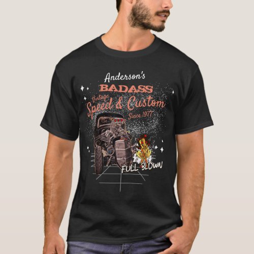 Any Name Bad A Vintage Speed Custom Hot Rod Shop T_Shirt