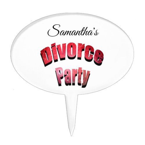 Any Name Divorce Party White_ Cake Topper