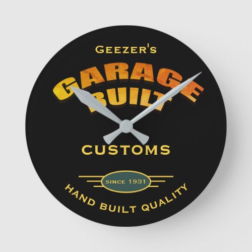 Any Name Garage Built Customs Any Date _ Round Clock