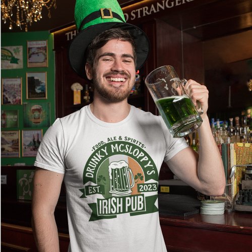 Any Name Irish Pub  Funny St Patricks Day Custom T_Shirt