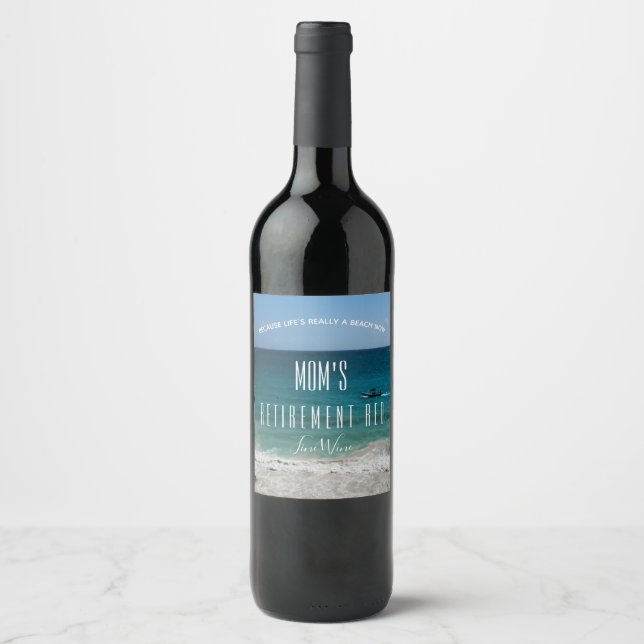 Any Name Retirement Celebration Beach Ocean Wine Label (Front)