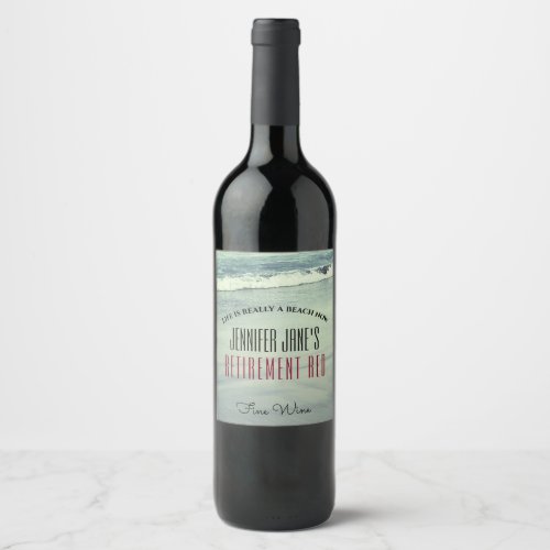 Any Name Retirement Red Fine Wine Beach Wine Label