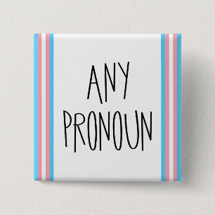 Any Pronoun Transgender Button